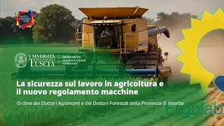 🖥️ WEBINAR | LA SICUREZZA SUL LAVORO IN AGRICOLTURA E IL NUOVO REGOLAMENTO MACCHINE