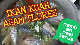 IKAN KUAH ASAM FLORES' sour fish soup