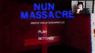 NUN MASSACRE: HORROR Nights Fridays Series! FIRST TIME Playing Nun MASSACRE! (440 Sub Goal)