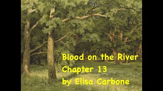 Blood on the River by Elisa Carbone Chapter 13