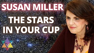 Susan Miller: The Stars in Your Cup