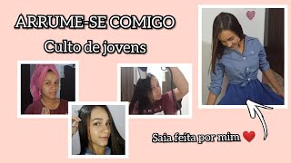 ARRUME-SE COMIGO/ Culto de jovens ❤️