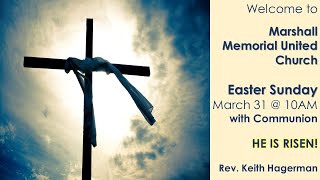 March 31/24-  EASTER Sunday  and Communion with Rev. Keith Hagerman