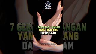 WASPADA-JANGAN LAKUKAN!! 7 GERAKAN TANGAN SEPERTI INI DILARANG DALAM ISLAM #feedshorts