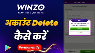 Winzo account delete kaise kare permanently | How to delete winzo account