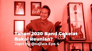 Tahun 2020 Band Cokelat Bakal Reunian? | Japri by @sajiwa Eps 4