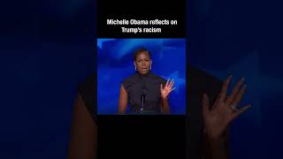 When Trump goes low, Michelle Obama calls him out for his racism.