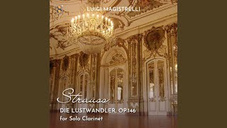 Strauss I: Die Lustwandler, Op. 146, Op. 146 (Arr. for Clarinet Solo by J.G. Holy)