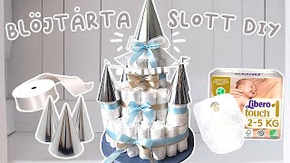 BLÖJTÅRTA SLOTT DIY | Hur gör man en blöjtårta?