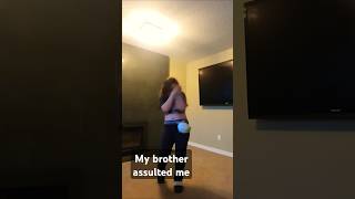 Assaulted by stuffed burritos #lol #brother #gonewrong #dance #fypシ゚viral #viralvideo