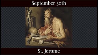 Mon Sep 30 2024 - St. Jerome