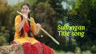 Suhaagan Title song | colours