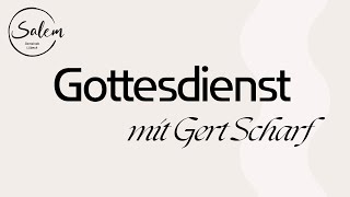 Gottesdienst vom 01.09.2024 (Gert Scharf)