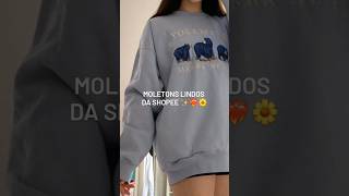 moletons lindos da shopee ✨❤️‍🔥🌼 #escrevanocanal #subscribe #viralshort #shopee #moletom #lindo