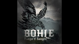 Bohle - Fuego Y Sangre (Full Album)