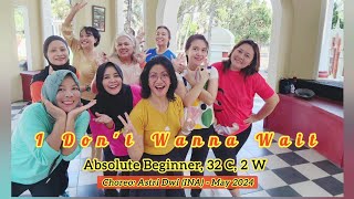 I Don't Wanna Wait - Line Dance/Choreo: Astri Dwi (INA) - May 2024/ Napoleon Line Dance