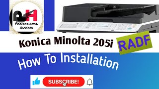 How To Installation RADF Konica Minolta Bizhub 206/205i (@ProfessionalHussain9048 )