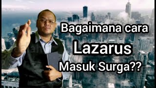 cara lazarus masuk surga - Daniel Story