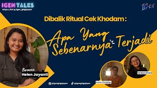 IGenTalks #53 || ⁠Dibalik Ritual Cek Khodam: Apa yang Sebenarnya Terjadi?