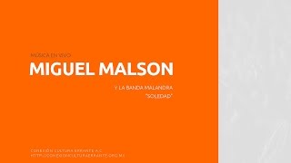 Miguel Malson y la banda malandra: "Soledad ".