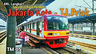 FULL TRIP NAIK KRL LANGKA!? TM 05   SPESIALIS RUTE PENDEK JAKARTA KOTA - TANJUNG PRIOK "PINK LINE"