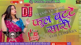 phul butte sari nepali dj remix -_- phul butte sari remix