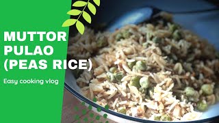 Easy and Quick Muttor Pulao, Peas Rice Recipe