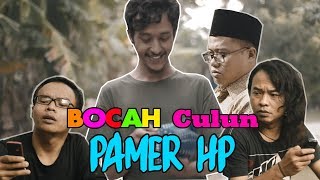 BOCAH CULUN PAMER HP (FILM NGAPAK KEBUMEN CIKE DIPANAH) #NGENK