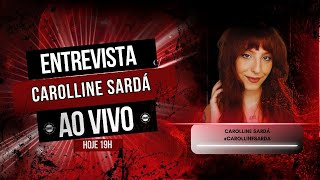 Podcast Encruzilhada #57 -  Entrevista com Carolline Sardá