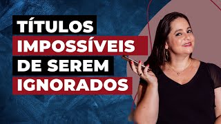 20 ideias de HEADLINES impossíveis de serem ignoradas (YT ou IG) | Camila Augusto