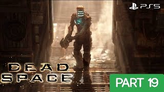 DEAD SPACE REMAKE PS5 PLAYTHROUGH | PART 19 | THE USM VALOR