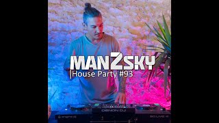 Man2Sky - House Party #93