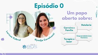 Episódio Piloto - Entre Elas Podcast #00