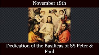 Mon Nov 18 2024 - Dedication of the Basilicas of SS Peter & Paul