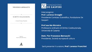 Presentazione del libro: "Scritti sull'Europa" di Vincenzo Cappelletti, a cura di Lorenzo Franchini