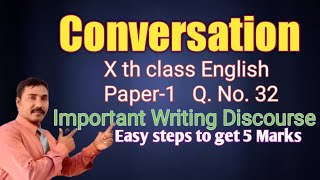 #10thclassEnglish Conversation... important Writing Discourse, for 10 th class students English.