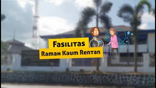 Fasilitas Pelayanan Publik Ramah Kaum Rentan || Kantor Imigrasi Kelas I TPI Tanjungpinang