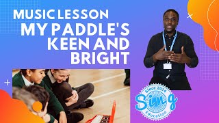 My Paddle's Keen and Bright | KS2 Homeschool Music Lesson from Sing Education