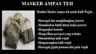 Masker Ampas Teh, Masker Kaya Vitamin E untuk Menjaga Kesehatan Kulit Wajah