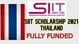 SIIT Scholarship 2021 in Thailand | Fully Funded