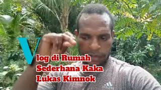 🛑Vlog at Kaka Lukas Kimnok's Simple House. #vlog  #papuaindonesia  #rumah