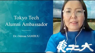 Dr. Odmaa SAMBUU | Tokyo Tech Alumni Ambassador