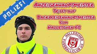 Anzeigenhauptmeister trifft Backpfeifenhauptmeister vom Halleschen FC #ultras #hfc #polizfi