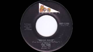 The Tams - Making Music