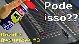 🎬 Posso usar WD40 para limpar contato do fader da mesa de som ? - FAQ # 03