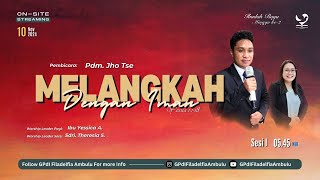 Ibadah Raya Pagi - Minggu 10 November 2024 - Pdm. Jho Tse