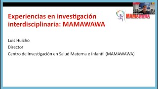 EPICAH 2022-I: Experiencias en investigación interdisciplinaria: MAMAWAWA