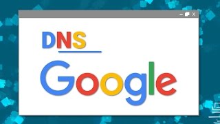 Usar o DNS do Google - Carregar Sites + Rápido