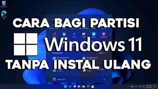 Cara Membuat Partisi Laptop Baru Windows 11