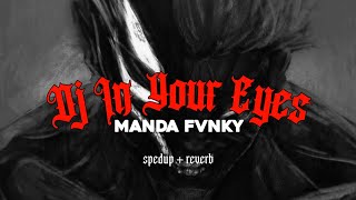 [VIRAL] DJ IN YOUR EYES BREAKBEAT - MandaFvnky ( spedup+ reverb )